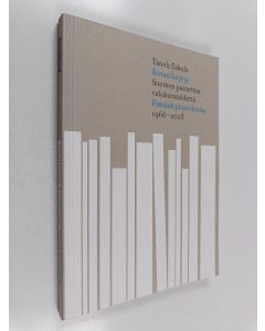 Kirjailijan Taneli Eskola käytetty kirja Kuvan kirjoja : Suomen painettua valokuvataidetta 1966-2003 = Finnish photo books