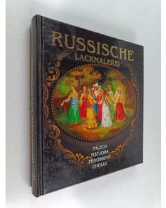 Kirjailijan Margarita Albedil käytetty kirja Russische Lackmalerei