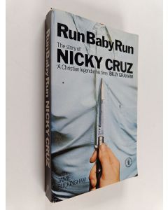 Kirjailijan Nicky Cruz käytetty kirja Run baby run