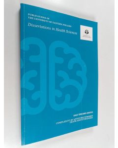 Kirjailijan Anja Terkamo-Moisio käytetty kirja Dissertations in Health sciences