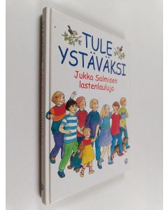 Kirjailijan Jukka Salminen käytetty kirja Tule ystäväksi