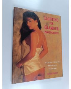 Kirjailijan David Kimber käytetty kirja Lighting for Glamour Photography