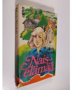 Kirjailijan Marja Naskila käytetty kirja Naiselämää
