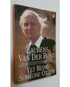 Kirjailijan Laurens Van der Post käytetty kirja Yet Being Someone Other
