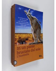 Kirjailijan Bill Bryson käytetty kirja In un paese bruciato dal sole - L'Australia