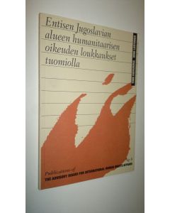 Kirjailijan Immi Lehtonen käytetty kirja Entisen Jugoslavian alueen humanitaarisen oikeuden loukkaukset tuomiolla