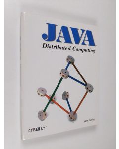 Kirjailijan Jim Farley käytetty kirja Java distributed computing