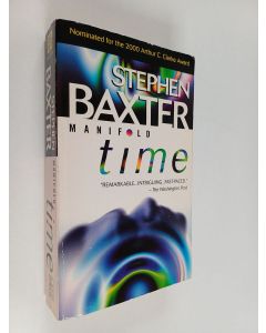 Kirjailijan Stephen Baxter käytetty kirja Manifold : time