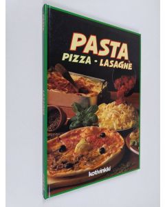 Tekijän Marja Järvelin  käytetty kirja Pasta, pizza, lasagne : italialainen keittokirja
