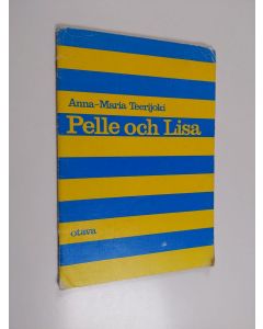 Kirjailijan Anna-Maria Teerijoki käytetty kirja Pelle och Lisa : läs själv för grundskolan 7-8