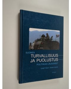 Tekijän Pekka Visuri käytetty kirja Suomen turvallisuus- ja puolustuspolitiikan linjaukset