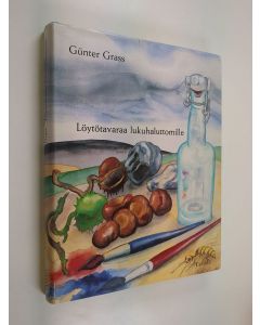 Kirjailijan Gunter Grass käytetty kirja Löytötavaraa lukuhaluttomille