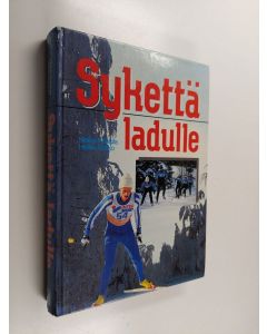 Kirjailijan Heikki Kantola käytetty kirja Sykettä ladulle