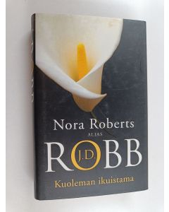 Tekijän J. D (Roberts Robb käytetty kirja Kuoleman ikuistama