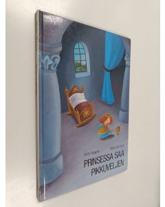 Kirjailijan Gerda Wagener käytetty kirja Prinsessa saa pikkuveljen