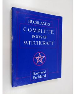 Kirjailijan Raymond Buckland käytetty kirja Buckland's Complete Book of Witchcraft