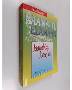 Kirjailijan Jukka Norvanto käytetty kirja Jaakobista joosefiin : 1 moos 25-50