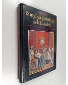Kirjailijan Lars Elgklou käytetty kirja Kungliga gunstlingar och favoriter