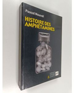 Kirjailijan Pascal Nouvel käytetty kirja Histoire des amphétamines