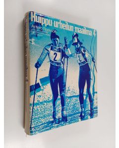 Kirjailijan Antero ym. Raevuori käytetty kirja Huippu-urheilun maailma 4 osa : Talviurheilu