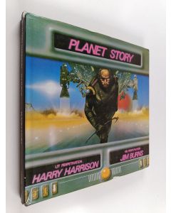 Kirjailijan Harry Harrison & Jim Burns käytetty kirja Planet Story