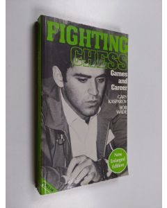 Kirjailijan Garri Kasparov käytetty kirja Fighting Chess : Kasparov's Games and Career