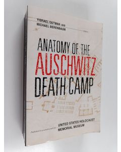 Kirjailijan Michael Berenbaum & Yisrael Gutman käytetty kirja Anatomy of the Auschwitz Death Camp