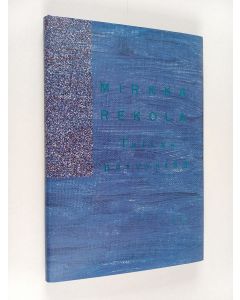 Kirjailijan Mirkka Rekola käytetty kirja Taivas päivystää