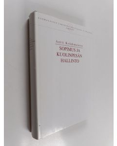 Kirjailijan Antti Kolehmainen käytetty kirja Sopimus ja kuolinpesän hallinto