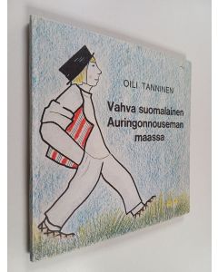 Kirjailijan Oili Tanninen käytetty kirja Vahva suomalainen auringonnouseman maassa