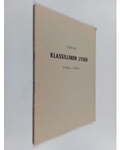 käytetty teos Turun klassillinen lyseo 1958-1959