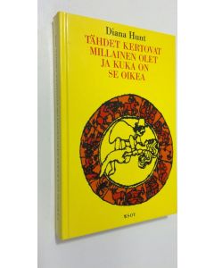 Kirjailijan Diana Hunt käytetty kirja Tähdet kertovat millainen olet ja kuka on se oikea