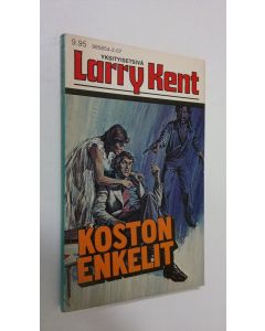 Kirjailijan Larry Kent käytetty kirja Koston enkelit