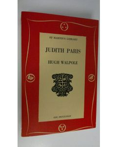Kirjailijan Hugh Walpole käytetty kirja Judith Paris : a novel