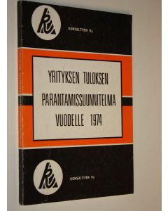 Kirjailijan Rauni Kangas käytetty kirja Yrityksen tuloksen parantamissuunnitelma vuodelle 1974