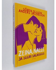 Kirjailijan Sören Olsson käytetty kirja Zeina, Nalle ja suuri salaisuus (ERINOMAINEN)