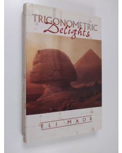Kirjailijan Eli Maor käytetty kirja Trigonometric Delights