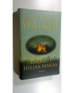 Kirjailijan Mary Willis Walker käytetty kirja Kuollut hiljaa makaa