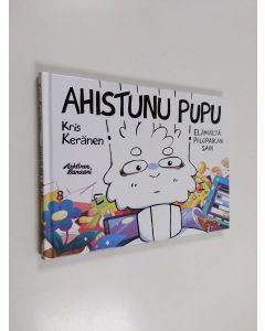 Kirjailijan Kris Keränen käytetty kirja Ahistunu Pupu 1, Elämältä piilopaikan sain