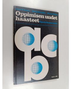 Kirjailijan James W. Botkin käytetty kirja Oppimisen uudet haasteet : raportti Rooman klubille