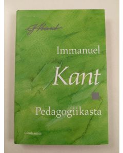 Kirjailijan Immanuel Kant uusi kirja Pedagogiikasta (UUSI)