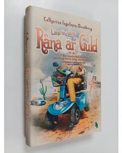 Kirjailijan Catharina Ingelman-Sundberg käytetty kirja Låna är silver, råna är guld