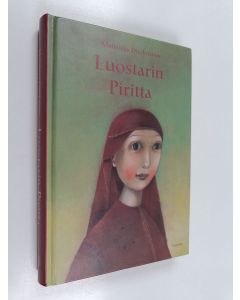 Kirjailijan Maijaliisa Dieckmann käytetty kirja Luostarin Piritta : nuortenromaani vuoden 1462 Naantalista