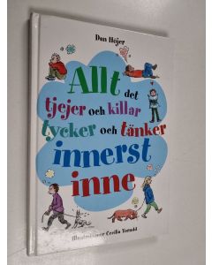 Kirjailijan Dan Höjer käytetty kirja Allt det tjejer och killar tycker och tänker innerst inne