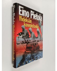 Kirjailijan Eino Pietola käytetty kirja Yhdeksän konepistoolia