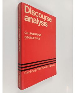 Kirjailijan Gillian Brown käytetty kirja Discourse analysis