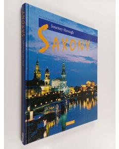 Kirjailijan Tina Herzig & Horst Herzig ym. käytetty kirja Journey Through Saxony