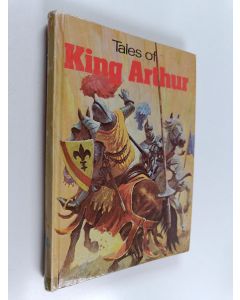 käytetty kirja King arthur and the knights of the round table : abridged