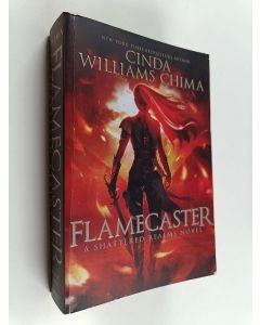 Kirjailijan Cinda Williams Chima käytetty kirja Flamecaster : a shattered realms novel