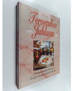 Kirjailijan Aila Pakarinen käytetty kirja Tervetuloa juhlaan : juhlanjärjestäjän käsikirja